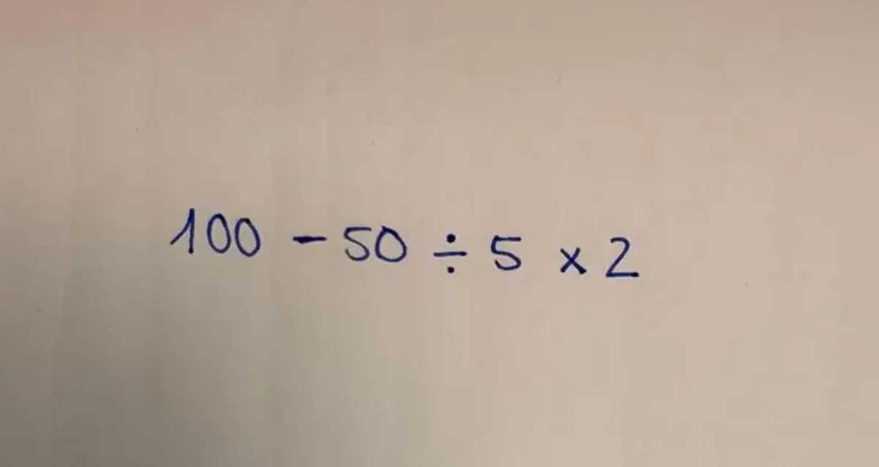 Son Gelişme: 100 – 50 ÷ 5 × 2 denklemi kolay gibi görünüyor... ama neredeyse hiç kimse doğru çözemiyor - En So