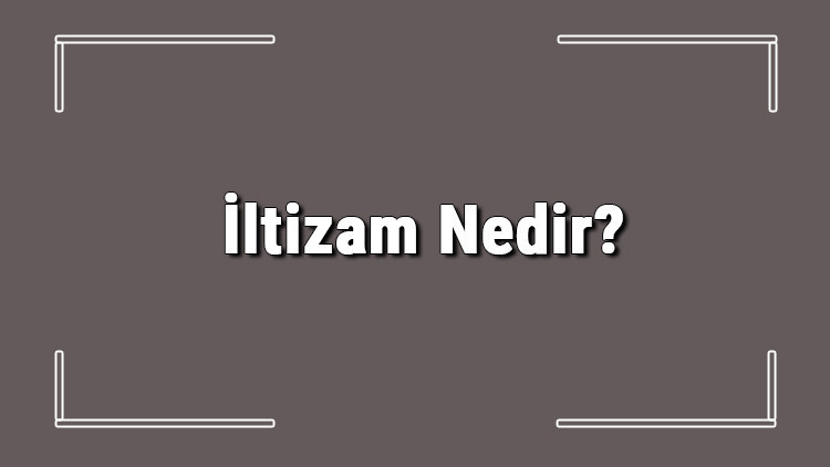 Sıcak Gündem: İltizam Nedir? İltizam Sistemi Zararları Ve Sonuçları Hakkında Bilgi: İşte Ayrıntılar - Son Daki