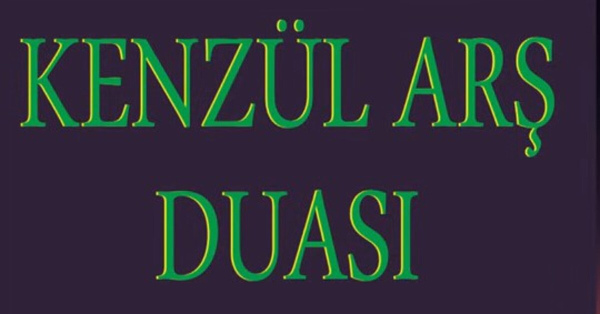 Ayrıntılar Netleşti: Kenzül duası okunuşu ve Türkçe anlamı: İşte Ayrıntılar | İşte Tüm Ayrıntılar
