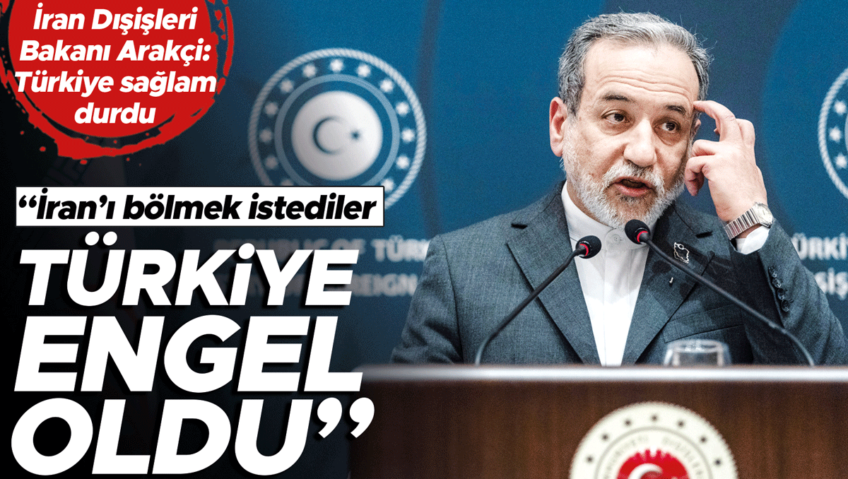 Sıcak Gündem: Arakçi Ankara’ya minnettar... ‘İran’ı Türkiye böldürtmedi’ - Son Dakika Bilgileri