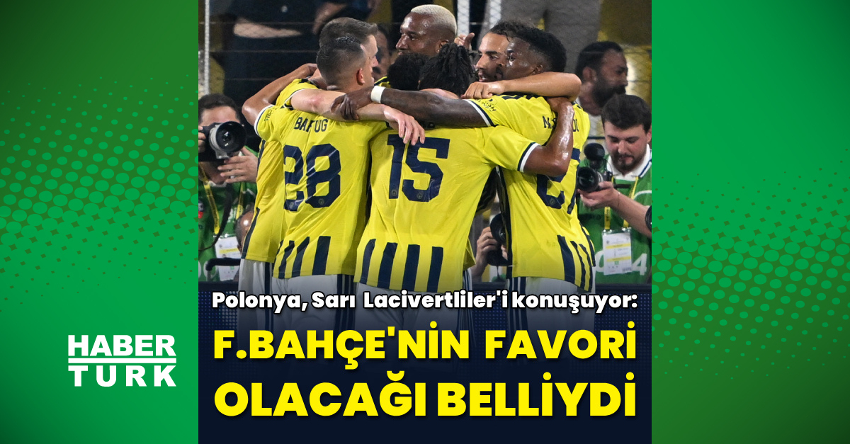 Gündemden Son Bilgiler: Polonya'da gündem Fenerbahçe! ve Son Gelişmeler | İşte Tüm Ayrıntılar