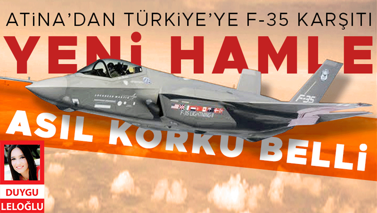 Sıcak Gündem: Analiz | Atina’dan Türkiye’ye F-35 karşıtı yeni hamle - Son Dakika Bilgileri