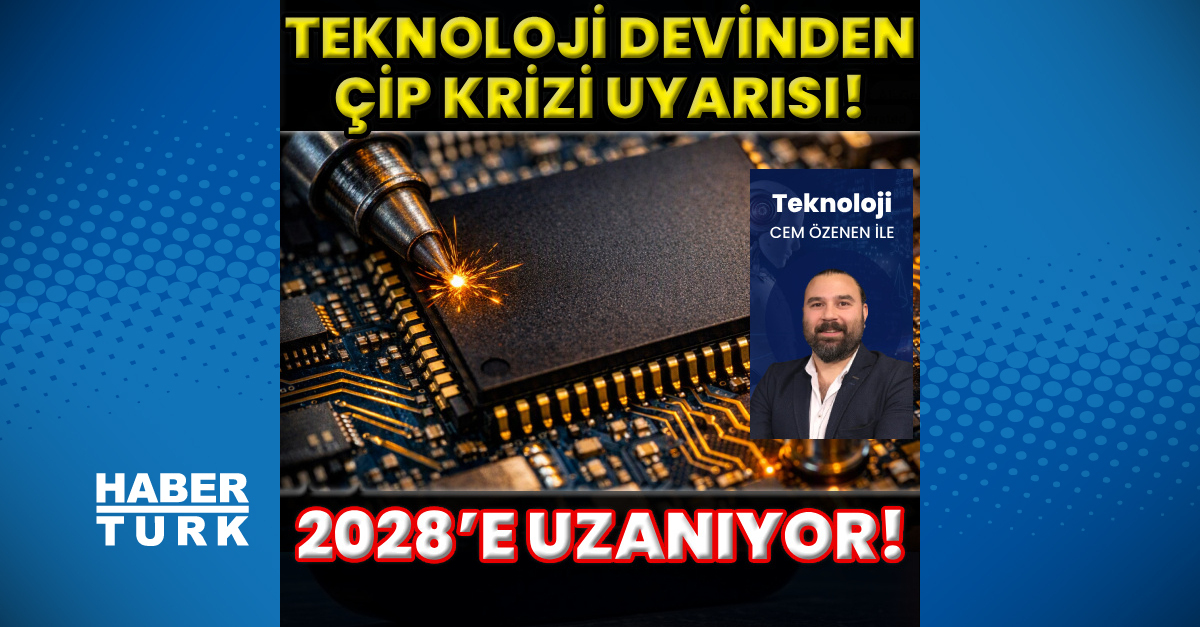 Gündemden Son Bilgiler: Teknoloji devinden çip krizi uyarısı! (Detaylar): Gelişmeler Takip Ediliyor