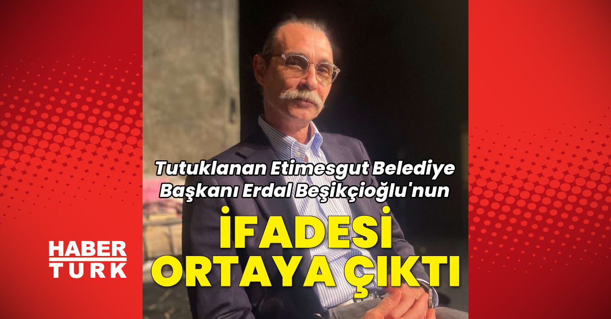 Ayrıntılar Netleşti: Son Gelişme: Beşikçioğlu'nun ifadesi gözler önüne serildi - Son Dakika Bilgileri