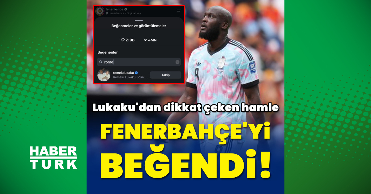 Gündemden Son Bilgiler: Lukaku F.Bahçe'yi beğendi! ve Son Gelişmeler