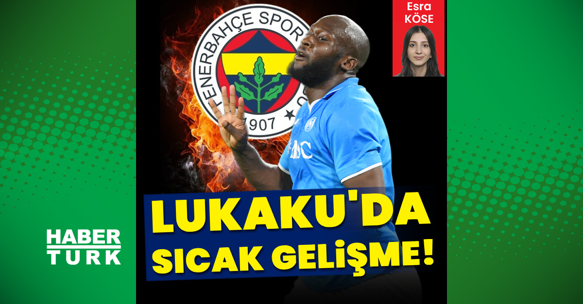 Ayrıntılar Netleşti: Analiz | Lukaku'da sıcak gelişme! ve Son Gelişmeler: Gelişmeler Takip Ediliyor