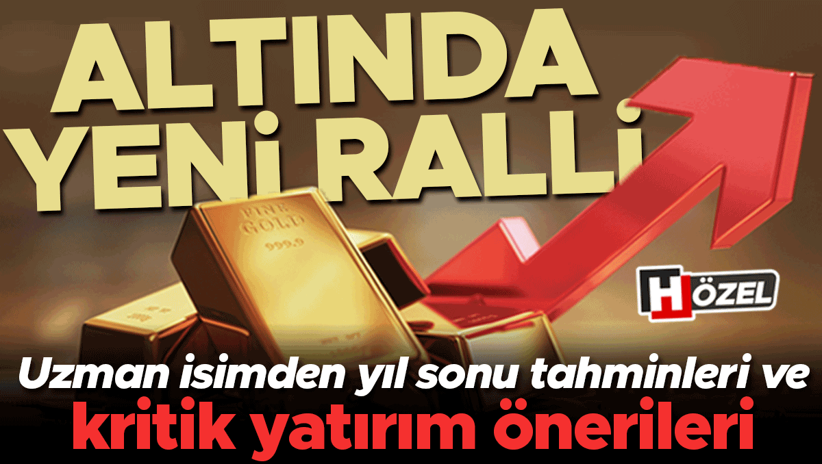 Ayrıntılar Netleşti: Altında yeni ralli hazırlığı! Borcu olanlar ya da yatırım yapmak isteyenler dikkat... İşt