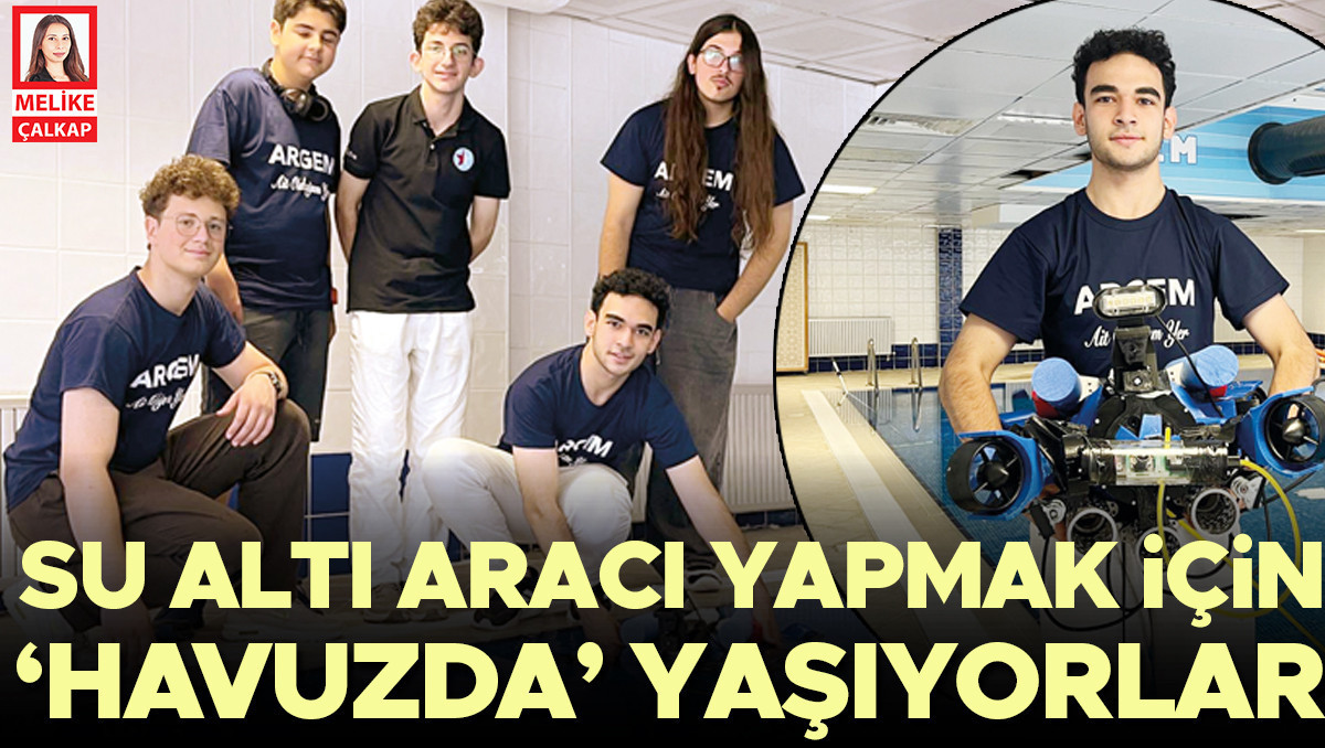 Analiz | Su altı aracı yapmak için ‘havuzda’ yaşıyorlar (Detaylar) ve Merak Edilenler