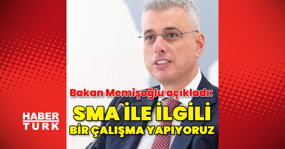Kritik Açıklama: "SMA ile ilgili bir çalışma yapıyoruz" ve Son Gelişmeler: Gelişmeler Takip Ediliyor