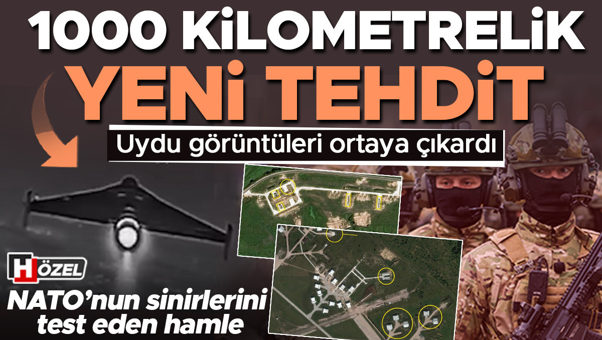 Gündemden Son Bilgiler: Analiz | Uydu görüntüleri ortaya çıkardı: NATO’nun sinirlerini test eden hamle! 1000 k