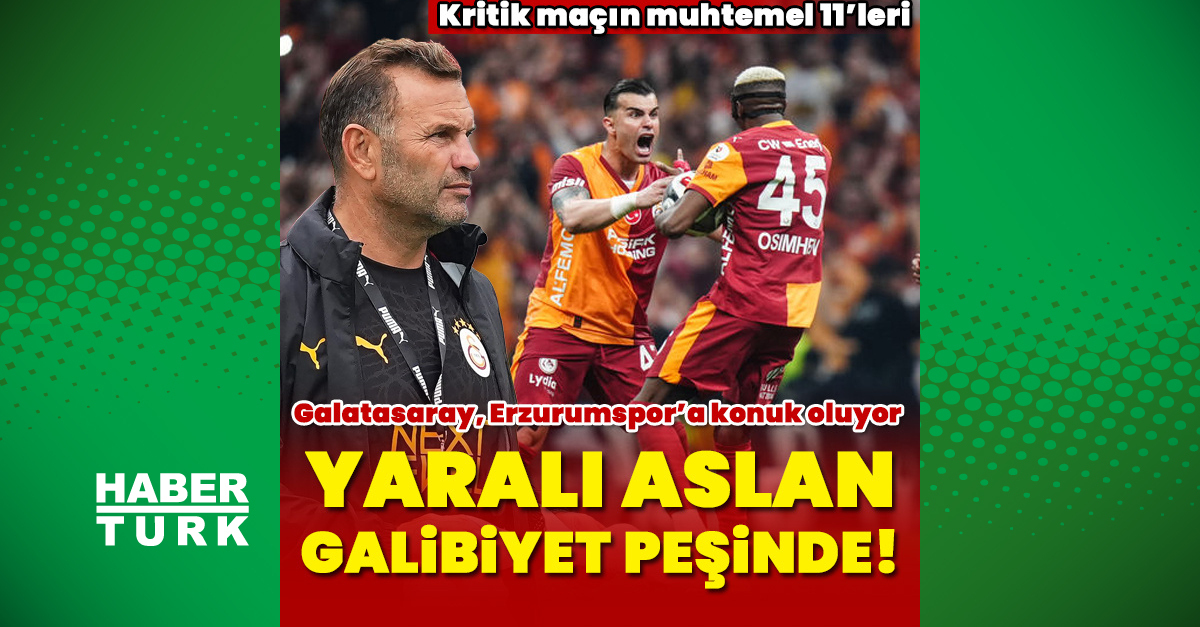 Gündemden Son Bilgiler: Galatasaray, Erzurum deplasmanında! | İşte Tüm Ayrıntılar