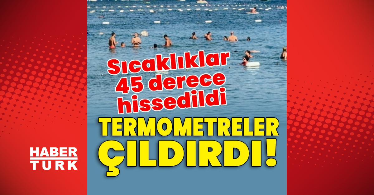 Bodrum’da sıcaklık 45 dereceyi gördü