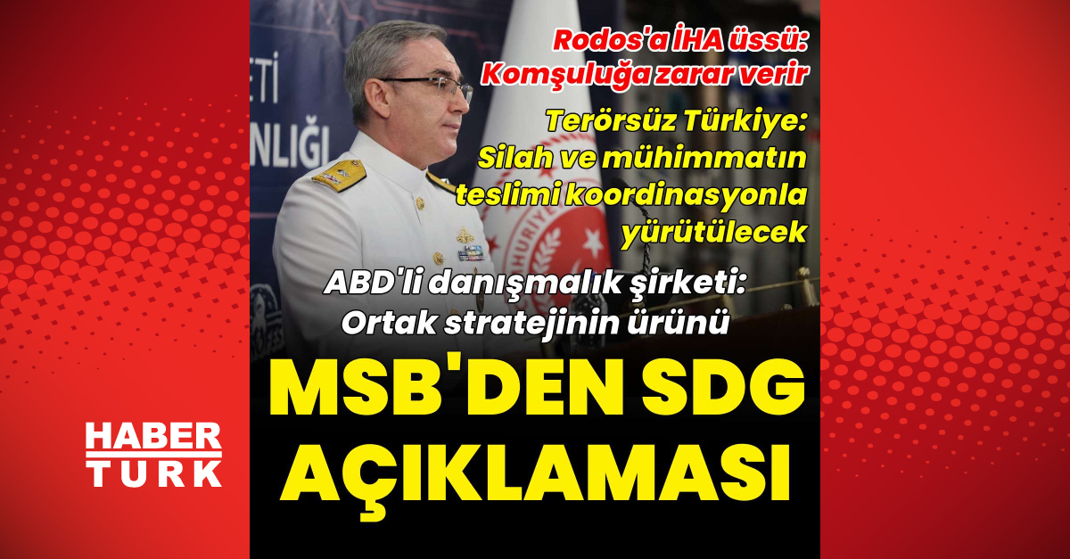 Ayrıntılar Netleşti: MSB'den SDG açıklaması - Son Dakika Bilgileri