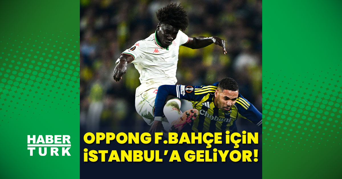 Oppong F.Bahçe için İstanbul'a geliyor!