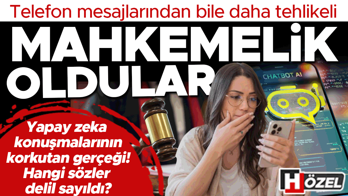 ChatGPT’ye yazdılar, mahkemelik oldular! Yapay zeka konuşmalarının korkutan gerçeği… Hangi mesajlar delil oldu