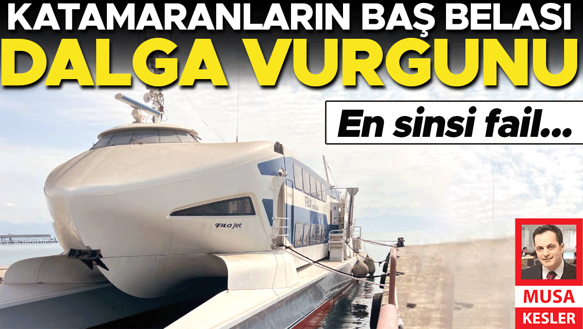 Sıcak Gündem: Katamaranların baş belası... Dalga vurgunu