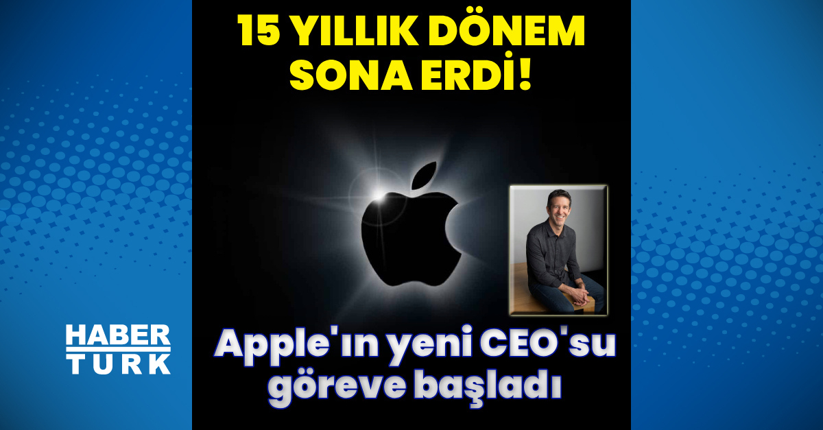 Gündemden Son Bilgiler: Apple’de yeni CEO dönemi! ve Merak Edilenler