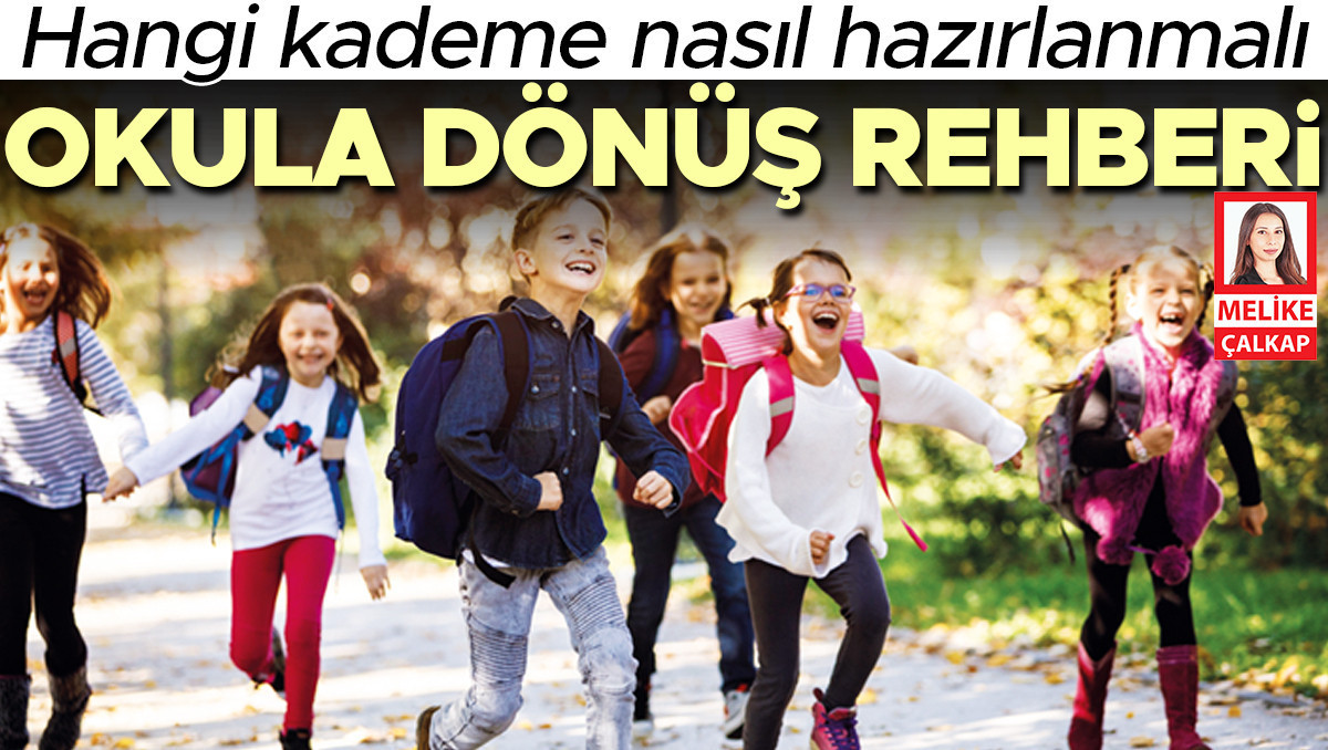 Okula dönüş rehberi - Son Dakika Bilgileri