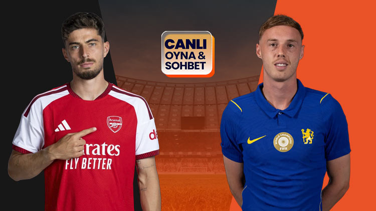 Son Gelişme: Arsenal ve Chelsea karşı karşıya geliyor! Maçın heyecanı Misli'de ve Merak Edilenler