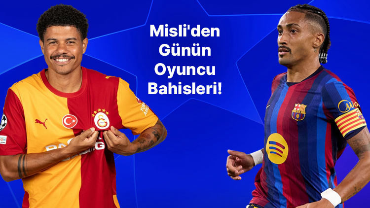 Son Gelişme: Sara’nın boşu yok, Raphinha’nın formu alev aldı! İşte Misli’den günün oyuncu bahisleri | İşte Tüm