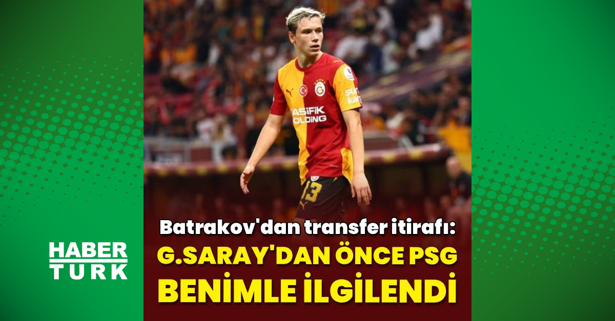 Batrakov'dan transfer itirafı! - Son Dakika Bilgileri
