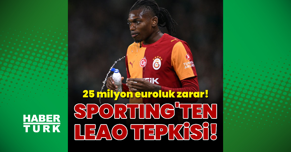 Son Gelişme: Sporting'ten Rafael Leao'ya tepki! | İşte Tüm Ayrıntılar