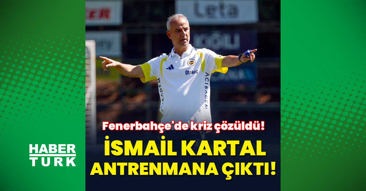 Kritik Açıklama: Fenerbahçe'de İsmail Kartal krizi çözüldü!