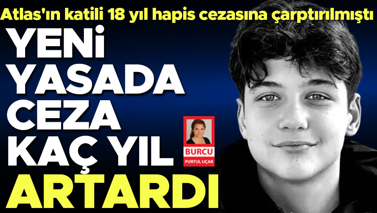 Gündemden Son Bilgiler: Yeni yasada ceza kaç yıl artardı: Gelişmeler Takip Ediliyor