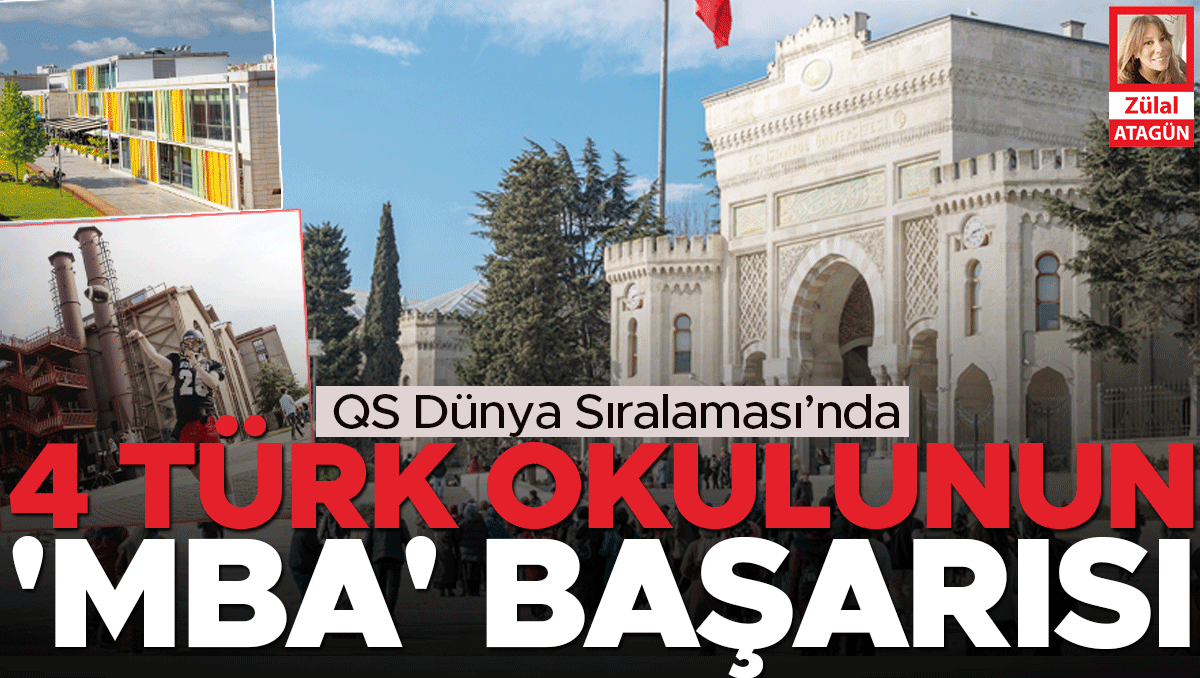 Sıcak Gündem: QS Dünya Sıralaması’nda 4 Türk okulunun 'MBA' başarısı