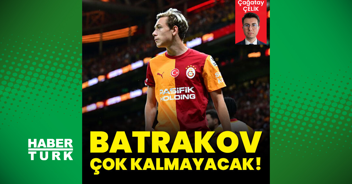 Kritik Açıklama: Batrakov çok kalmayacak! ve Merak Edilenler