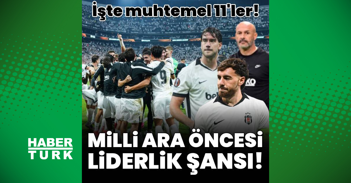 Son Gelişme: Beşiktaş milli araya lider girmek istiyor! - Son Dakika Bilgileri