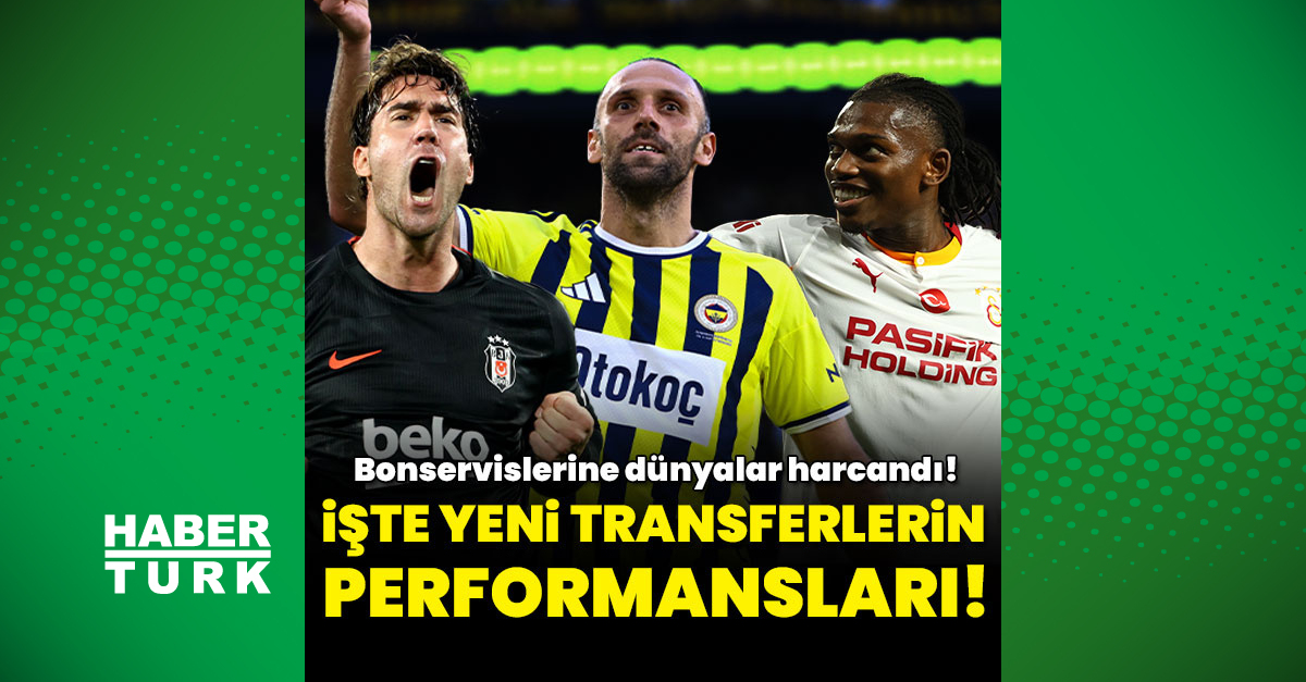 Ayrıntılar Netleşti: İşte yeni isimlerin 6 haftalık performansı