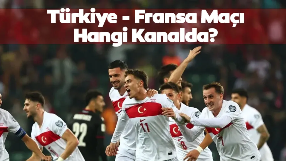 Türkiye Fransa maçı hangi kanalda, ne zaman, saat kaçta? Milli maç takvimi yayınlandı | İşte Tüm Ayrıntılar