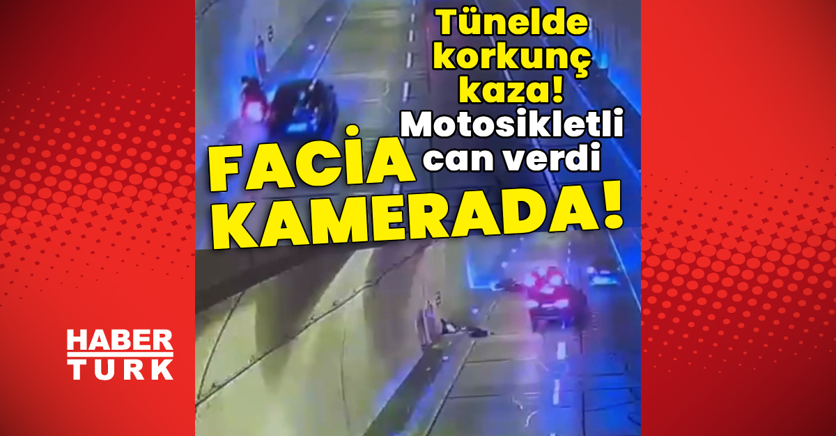 Tünelde korkunç kaza! Motosikletli can verdi!