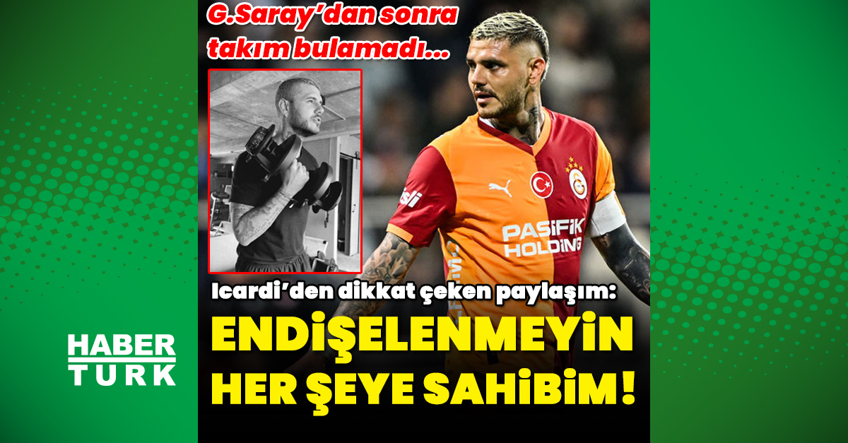Kritik Açıklama: Icardi'den dikkat çeken paylaşım!: Gelişmeler Takip Ediliyor