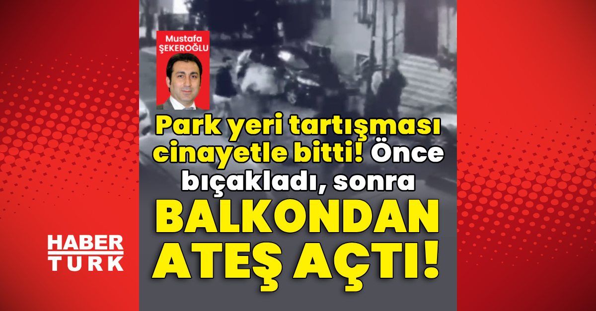 Park yeri tartışması cinayetle bitti!