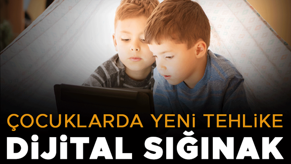 Son Gelişme: Çocuklarda yeni tehlike... Dijital sığınak: Gelişmeler Takip Ediliyor