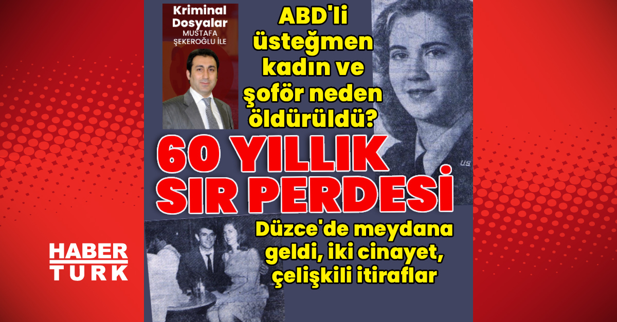 Gündemden Son Bilgiler: 60 yıllık sır perdesi! ABD'li üsteğmen kadın ve şoför neden öldürüldü?