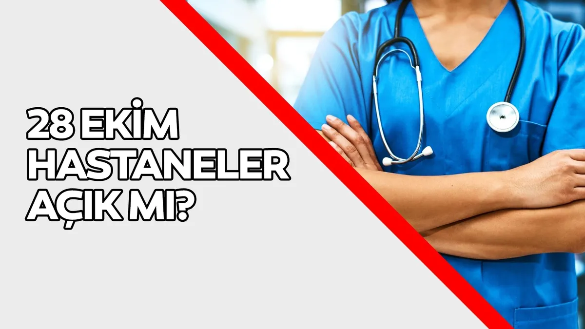 Kritik Açıklama: Yarın hastaneler açık mı? 28 Ekim hastaneler, sağlık ocakları, poliklinikler çalışma düzeni a