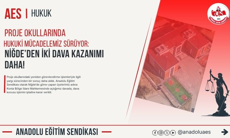 Ayrıntılar Netleşti: AES, Niğde'deki üyelerinin davasında görevlendirme işleminin iptal edildiğini kamuoyuna i