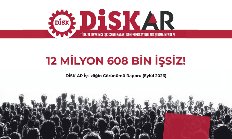 Ayrıntılar Netleşti: DİSK-AR'a göre dar ve geniş tanımlı işsizlik makası Ağustos 2026'da 23,2 puana ulaştı - S