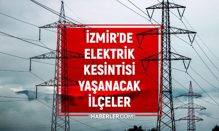 Ayrıntılar Netleşti: İzmir GEDİZ elektrik kesintisi! 31 Ağustos İzmir'de elektrik kesintisi ne zaman bitecek,