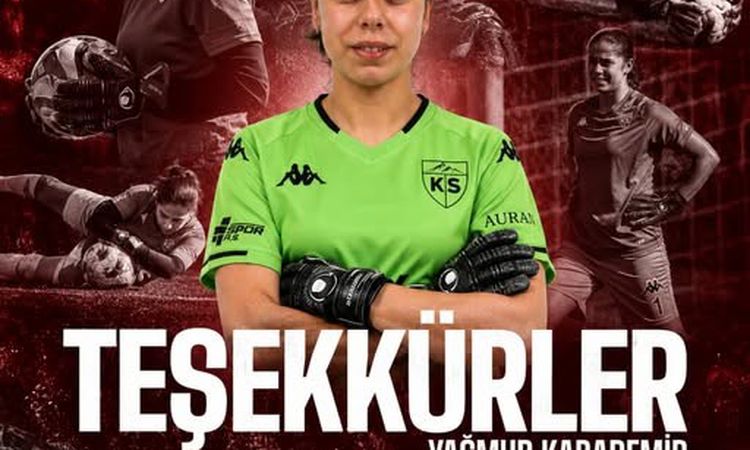 Ayrıntılar Netleşti: Kayseri Kadın Futbol Kulübü’nde Yağmur Karademir ile yollar ayrıldı ve Merak Edilenler