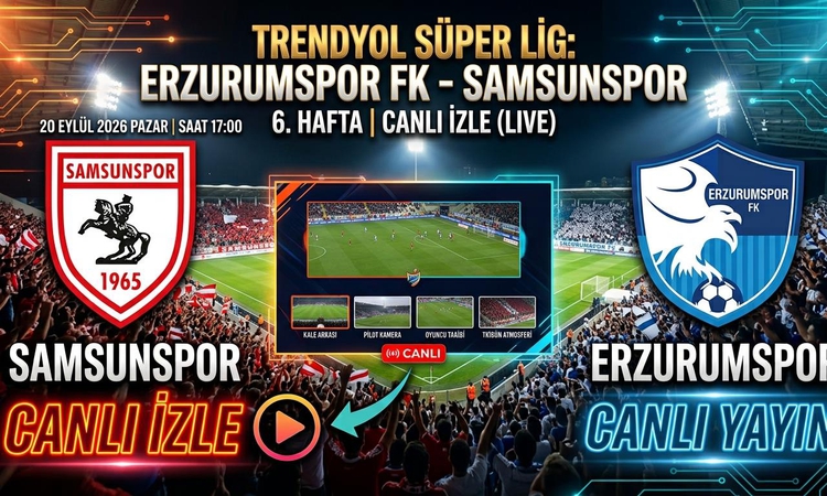 Ayrıntılar Netleşti: Samsunspor Erzurumspor CANLI İZLE: Samsunspor Erzurumspor maçı hangi kanalda, nereden izl