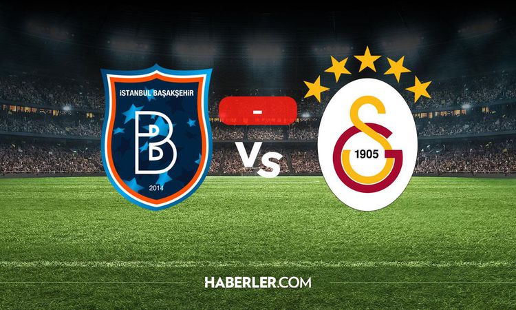 Başakşehir Galatasaray maçı kaç kaç? MAÇ SONUCU! Başakşehir Galatasaray golleri kim attı, canlı maç anlatımı!