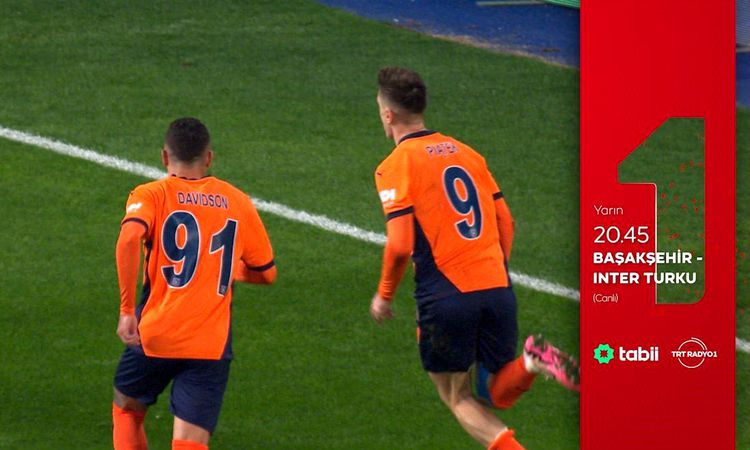 Gündemden Son Bilgiler: Başakşehir Inter Turku maçı TRT 1'de - Haberleri