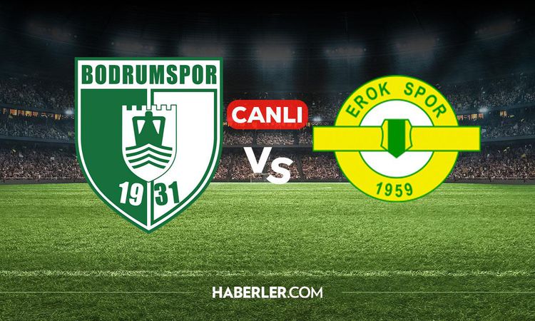 Bodrumspor Esenler Erokspor CANLI izle! Bodrumspor Esenler Erokspor maçı hangi kanalda, nereden izlenir? | İşt