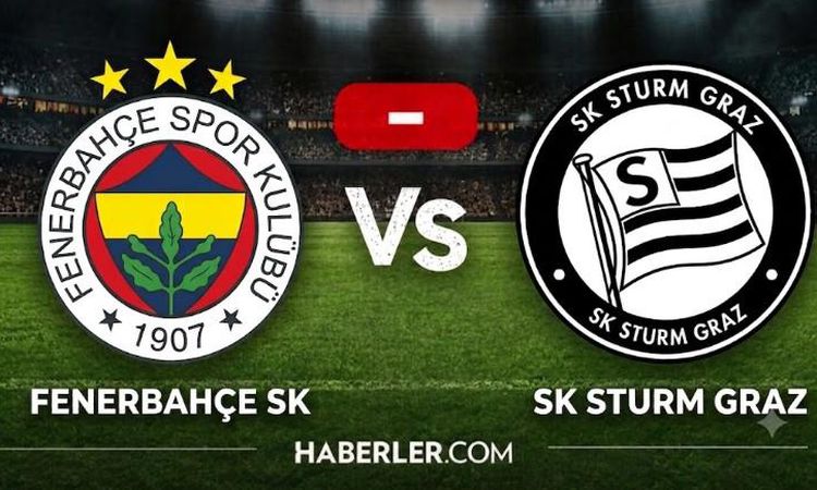 Gündemden Son Bilgiler: Fenerbahçe Sturm Graz maçı kaç kaç, Fenerbahçe Sturm Graz MAÇ SKORU ne? - Son Dakika v