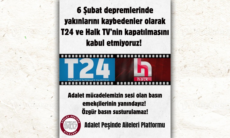 Gündemden Son Bilgiler: Adalet Peşinde Aileleri Platformu, T24 ve Halk TV'ye yönelik kararlara tepki gösterdi