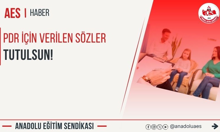 Gündemden Son Bilgiler: Anadolu Eğitim Sendikası, MEB'i 100 öğrencili okullara PDR atamaya çağırdı - Son Dakik
